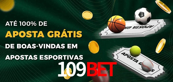 109bet Ate 100% de Aposta Gratis
